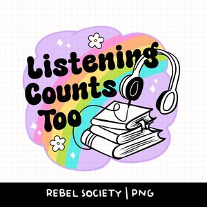 Audiobook Enthusiast Listening Counts Too PNG Trendy PNG Reading Smut PNG Book Nerd Sticker Tshirt Design Good Girls read Dirty Books image 1