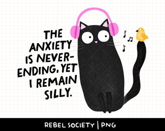 Somebody's Watching Me It's My Anxiety PNG Cute Cat Sticker Design Mental Health Anxious Trendy Popular Cat Lady Cats Over People Cat Mom