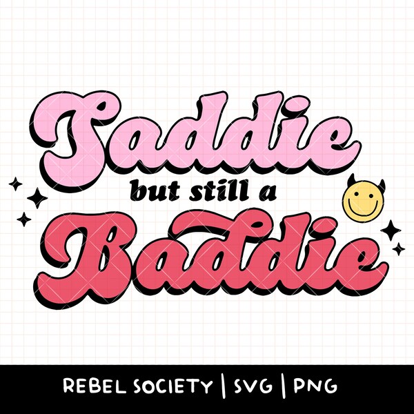 Saddie Still a Baddie SVG Sad Antisocial Cut File T-shirt Sticker Design Sticker T-shirt Trendy SVG Designs Anxiety Depressed SVG Depression