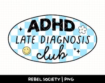 ADHD Late Diagnosis Club PNG、メンタルヘルス啓発、親切に、神経多様性PnG、ADHD Autism PnG、自閉症PnG、神経多様性PNG、神経多様性