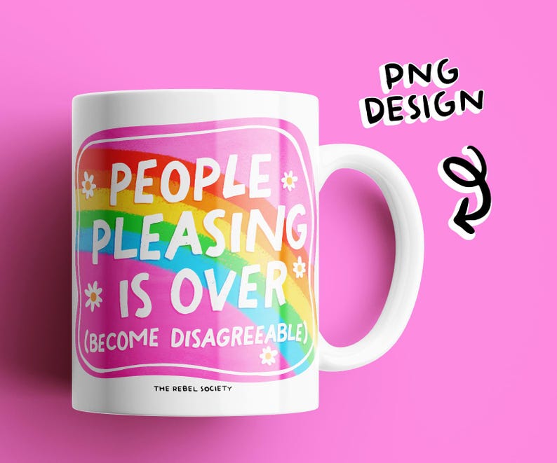 Puede incluir: Taza de cer&aacute;mica blanca con un dise&ntilde;o de arco&iacute;ris y el texto "People Pleasing is Over (Become Disagreeable)" y "The Rebel Society" en texto negro.