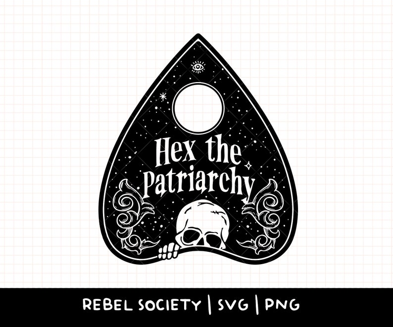 Może przedstawiać: Czarno-biała ilustracja planszy Ouija z tekstem "Hex the Patriarchy" w środku. Plansza ma kształt łzy, a od dołu wystaje czaszka.