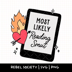Probablement en train de lire Smut SVG SVG tendance Filles sexy lisent Smut Reading PNG BookTok introverti autocollant T-shirt Kindle Les bonnes filles lisent des livres sales