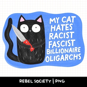 Diseño de pegatina PNG de la caída de la democracia del gato negro. Que se jodan los multimillonarios fascistas, los oligarcas, los gatos, el activismo, el racismo, los racistas, Trump, que se joda Elon Musk.