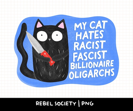 Black Cat Fall of Democracy PNG Sticker Design Fuck Fascist Billionaire Oligarchs Cats Activism Racism Racists Trump Fuck Elon Musk