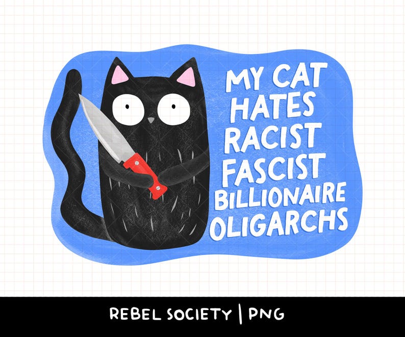 黒猫 民主主義の崩壊 PNG ステッカー デザイン ファシスト 億万長者 オリガルヒ 猫 活動主義 人種差別 人種差別主義者 トランプ イーロン マスクをファック 画像 1