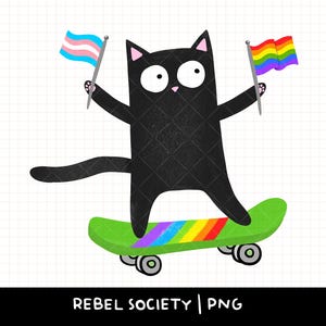 May include: A black cat illustration on a skateboard with rainbow stripes, holding flags representing the transgender and LGBTQ+ communities. The cat has large eyes and is set against a grid background. The text "REBEL SOCIETY | PNG" is at the bottom.