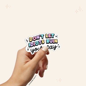 Don't Let Idiots Ruin Your Day SVG, Trendy SVG, Mental Health Awareness ...