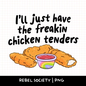 Solo tomaré las malditas tiras de pollo Diseño de camiseta con calcomanía PNG sarcástico Diseños de camisetas populares y de moda Diseños de citas de películas de memes