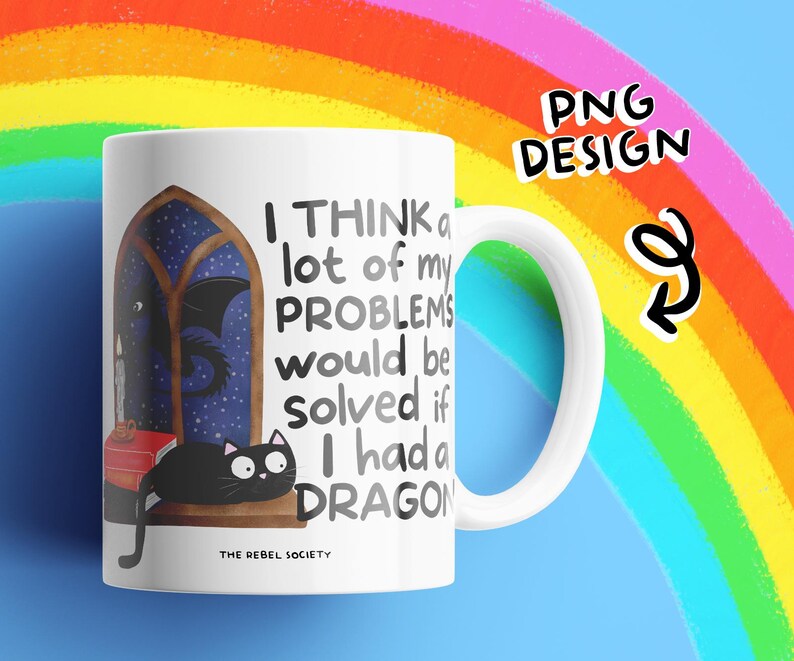 K&ouml;nnte beinhalten: Wei&szlig;e Keramik-Tasse mit einem skurrilen Design. Die Tasse zeigt eine schwarze Katze, einen Drachen und den Text "I think a lot of my problems would be solved if I had a dragon." Die Tasse hat einen wei&szlig;en Henkel und einen blauen Hintergrund.