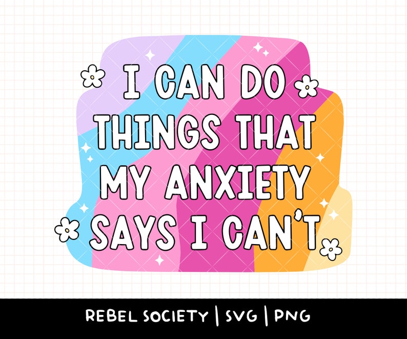 Anxiety SVG, Trendy SVG, I Can Do Hard Things, Mental Health Awareness Be Kind To Your Mind Rainbow Retro Flowers Anxious Trendy SVG Designs image 1