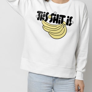 Esta mierda es plátanos SVG, diseños de camisetas de moda, archivo de corte Cricut, calcomanía, lindos diseños SVG, elige la felicidad, introvertido inspirador SvG imagen 5