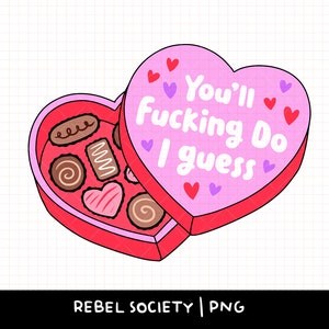 Valentinstag Sarkastisches Freches PNG Niedliche Sticker Designs XO Till Death Do Us Part Dead In Box of Chocolates Candy, you'll fucking Do