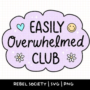 May include: Purple cloud-shaped design with the text "EASILY Overwhelmed CLUB" in black. There are small white flowers, a blue heart, and a yellow smiley face on the design.