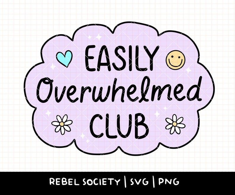 May include: Purple cloud-shaped design with the text "EASILY Overwhelmed CLUB" in black. There are small white flowers, a blue heart, and a yellow smiley face on the design.