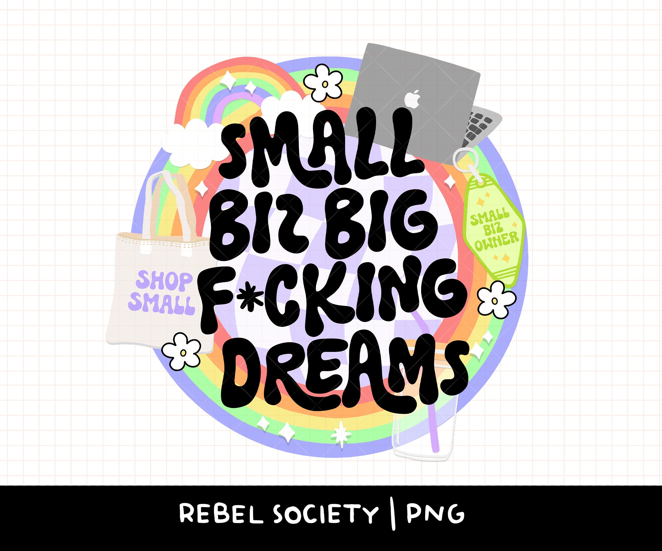 Small Biz Big Fucking Dreams Snarky Sarcastic PNG Trendy PNG Cute Sticker Designs Tshirt Design Small Business Owner Small Shop Libbey Glass