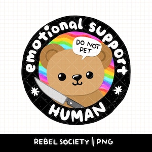 Apoyo emocional Humano No acariciar PNG Insignia de moda popular PNG Diseños de calcomanías lindos Diseño de camiseta Mejor amigo Bestie Oso de peluche BFF