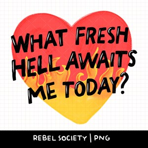 Was mich heute erwartet Freche Sarkastische PNG Millennial Gen X Gen Z Trendige Psychische Gesundheit Niedliche Sticker Designs Beliebte PNG Designs