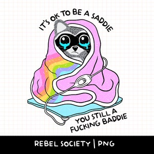 It's Ok To Be a Saddie You still a baddie Wasbeer in deken verwarmingsmatras trendy T-shirt, populaire stickerontwerpen Angst Geestelijke gezondheid