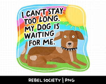 Introvert Dog Mom PNG My Dog is Waiting for Me Hand Illustrated Cute Dog Trendy Dog Lady Dog Lover Popular Sticker Designs Doggo Design Dogs