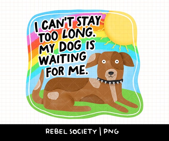 Introvert Dog Mom PNG My Dog is Waiting for Me Hand Illustrated Cute Dog Trendy Dog Lady Dog Lover Popular Sticker Designs Doggo Design Dogs