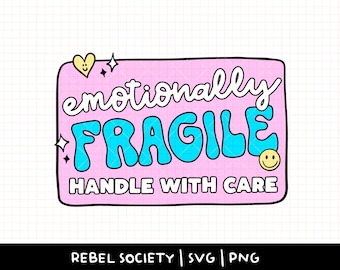 Emotionally Fragile SVG, Trendy SVG, Cute SVG Designs, Kindness Sublimation, Retro Sunshine, Unapologetic Mental Health Awareness