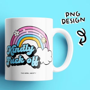 Kindly Fuck Off PNG, Introvert, Trendy PNG Designs, T-shirt Designs, Adult Humor Funny Sticker Designs, Cute Mug Designs Rainbow Smiley PNG image 1