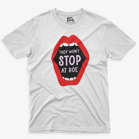 SVG PNG They Won't Stop at Roe Feminism Feminist - Etsy UK
