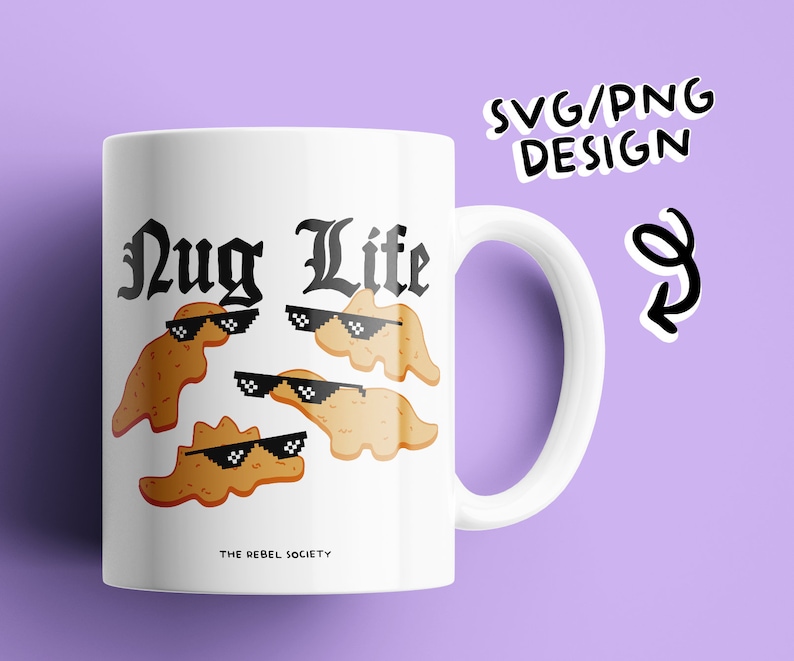 May include: White ceramic mug with a black graphic of a group of cartoon chicken nuggets wearing sunglasses and the text "Nug Life" in a black gothic font. The text "The Rebel Society" is printed in black at the bottom of the mug.