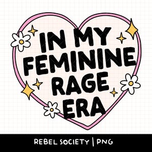 Nella mia era di rabbia femminile, PNG distrugge il patriarcato, PNG di tendenza, femminismo, diritti delle donne femministe, libertà riproduttiva, Roe contro Wade, voto per l'uguaglianza