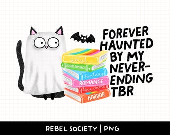Haunted By My TBR PNG Bookish Black Cat Books Kindle Sticker Designs Spooky Cat Ghost Halloween Trendy PNG Reading Book Pile Sticker Design
