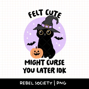 Vilt schattig, misschien vervloeken je later, trendy Halloween, png Black Cat Witchy Witch vleermuizen Spooky Season populair T-shirt stickerontwerpen png