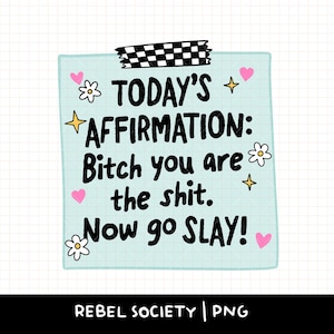 Positive Affirmationen Notiz an sich Selbst PNG Niedliche sarkastische Aufkleber Designs Motivationszitate Psychische Gesundheit T-Shirt Design Trendy Beliebte PNG