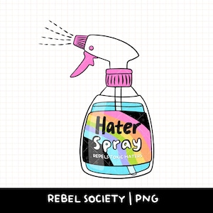Hater Repellent Spray Sarcastisch Snarky PNG Giftige mensen Trendy png Geestelijke gezondheid Schattig stickerontwerpen populair png Instagram Facebook TikTok