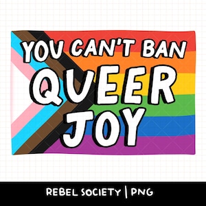 Sie können Queer Joy PNG LGBTQ Queer Trans Ally Design Soziale Gerechtigkeit Transgender Rechte US Militär Gender Affirming Care Gay Bisexual nicht verbieten