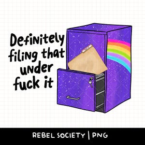 Definitiv die Ablage unter Fick es PNG Shithole Job Mitarbeiter Geschenk Employer Work Sucks Corporate Trendy PNG Mental Gesundheit Zero Fickt IdGAF