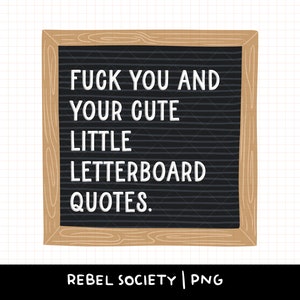Fuck You and Your Cute Little Letterboard Quotes PNG Trendy PNG T-shirt Designs Mic Drop Sarcastic Funny Letter board Sticker Designs image 1