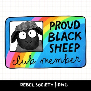Stolzes Mitglied des Black Sheep Club PNG Familie Ausgestoßene, ungelöstes Trauma Moody Millennial Gen X, Gen Z Trendy Sticker Design Beliebte PNG Designs