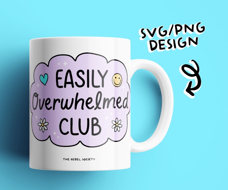 May include: White ceramic mug with a purple cloud design. The cloud has the text "EASILY Overwhelmed CLUB" with a heart, smiley face, and flowers. The text "THE REBEL SOCIETY" is at the bottom of the mug.