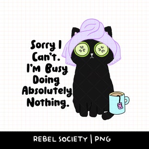 Leaving the House is Overrated PNG Trendy PNG Cute Self Care Black Cat Cucumber Facial PNG Book Nerd Introvert Sticker T-shirt Design