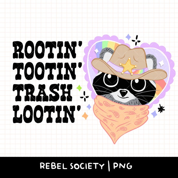 Cowboy Raccoon Rootin Tootin Trash Lootin PNG Western Cactus Cowboy Hat Dumpster Fire Aesthetic Trendy PNG Popular Texas PNG Shirts Stickers