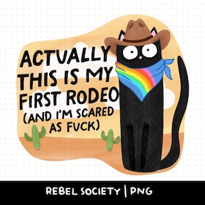 Mon premier rodéo PNG Santé mentale Chat noir sarcastique Cowboy Cowgirl Cactus Désert occidental Branché Mignon Dessins d'autocollants populaires Anxiété Anxieuse