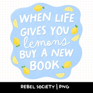 Cuando la vida te da limones, pegatinas PNG de libros, diseños lindos para Kindle, Booktok, Bookstagram, Scholastic, Feria del libro, pegatinas PNG de moda para adictos a los libros