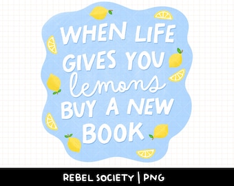 Cuando la vida te da limones, pegatinas PNG de libros, diseños lindos para Kindle, Booktok, Bookstagram, Scholastic, Feria del libro, pegatinas PNG de moda para adictos a los libros
