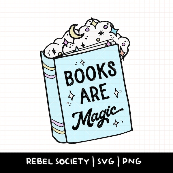 SVG - PNG Books are Magic So Many Books So Little Time Don't Talk to Me While Reading Read Book Nerd Shirt Book Lover One More Chapter