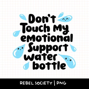 Emotionale Unterstützung Wasserflasche PNG Bleiben Sie hydratisiert Wasserflasche Aufkleber PNG Trendige PNG, Trinken Sie Ihr Wasser Niedliche Designs Beliebte Kawaii-Gesichter