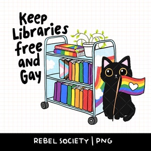 Houd bibliotheken gratis en homoseksueel png Steun je lokale bibliotheek Verboden boeken Bibliotheekkaart Trendy PNG-sticker T-shirtontwerp leesgrage LGBTQ-queer