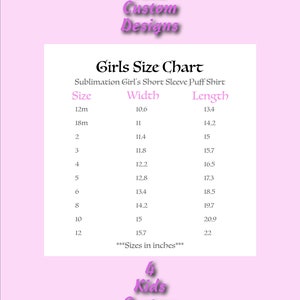 May include: A size chart for girls' short sleeve puff shirts. The chart lists sizes from 12 months to 12 years old, with corresponding width and length measurements in inches.