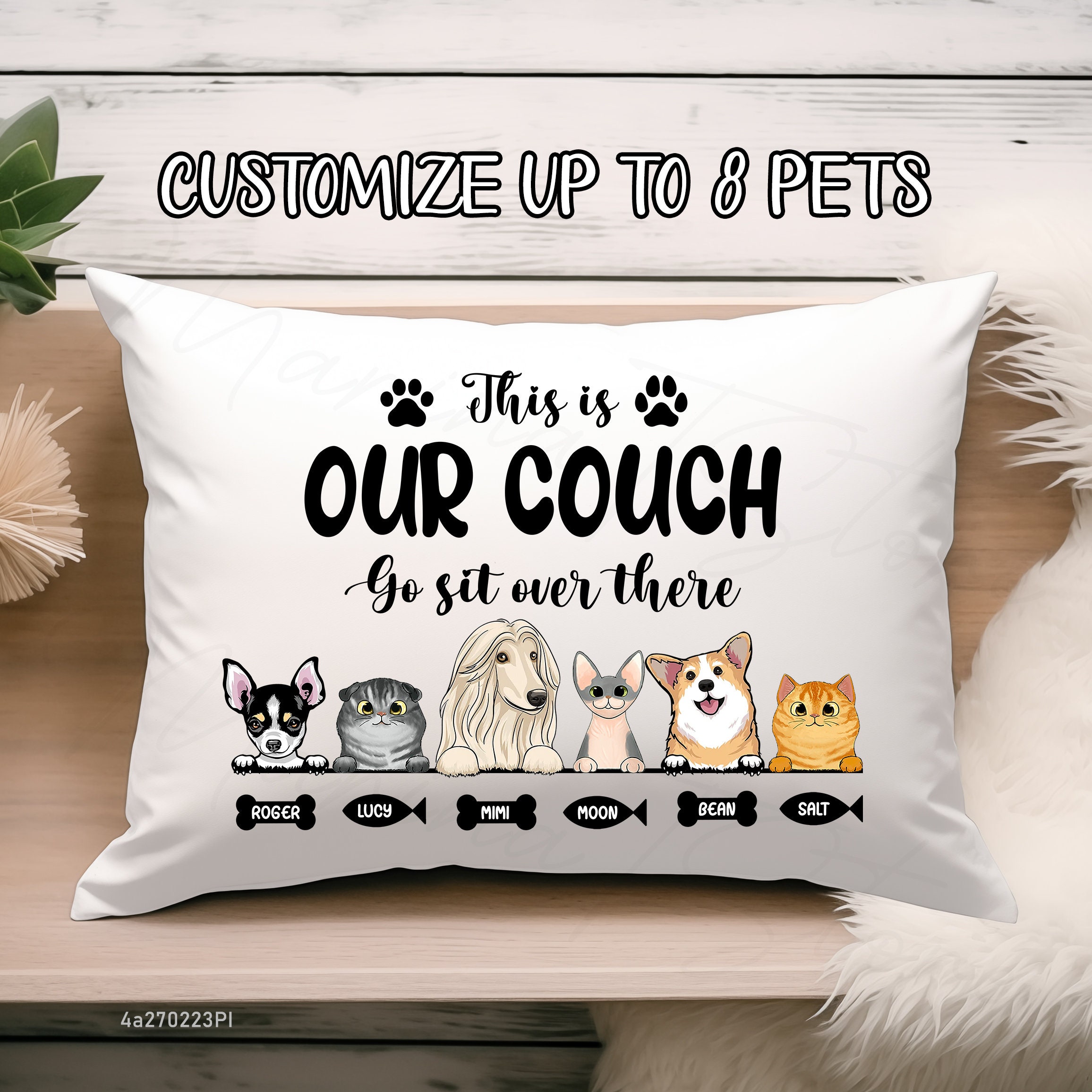 This is Our Couch Go Sit Over There Personalized Pet Pillow Gift