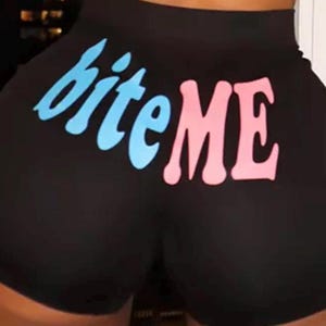 Bite Me Shorts